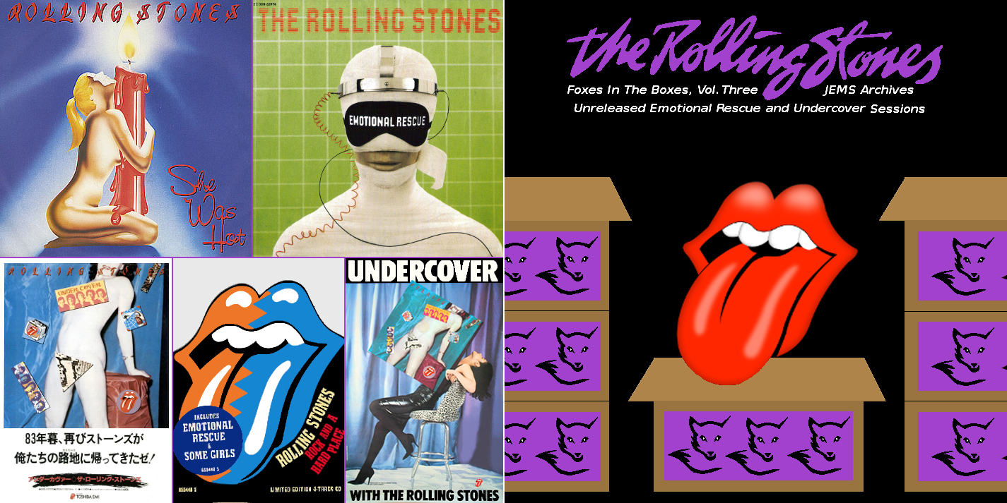 RollingStones1979-1983FoxesInTheBoxesV3UnreleasedEmotionalRescueUndercoverSessions (2).jpg